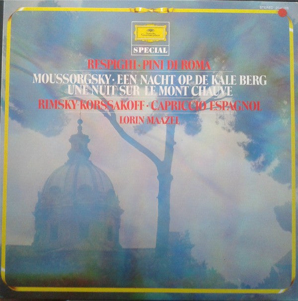 Ottorino Respighi, Modest Mussorgsky, Nikolai Rimsky-Korsakov Conductor Lorin Maazel : Pini Di Roma / Een Nacht Op De Kale Berg / Capriccio Espagnol (LP, RE)
