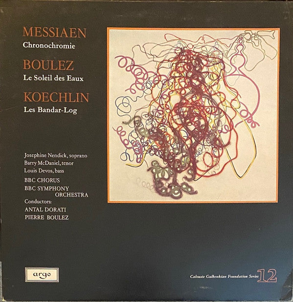 Olivier Messiaen / Pierre Boulez / Charles Koechlin : Chronochromie / Le Soleil Des Eaux /  Les Bandar-Log (LP, RE, Gat)