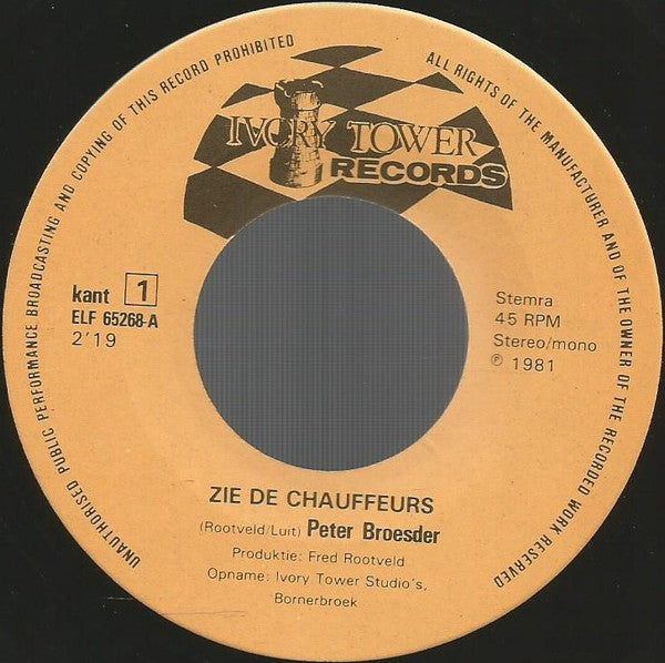 Peter Broesder : Zie De Chauffeurs (7", Single)