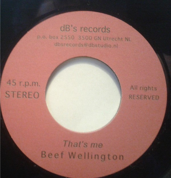 Beef Wellington (2) : That's Me (7", Single)