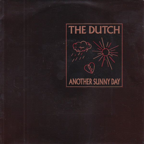 The Dutch : Another Sunny Day (7", Single)