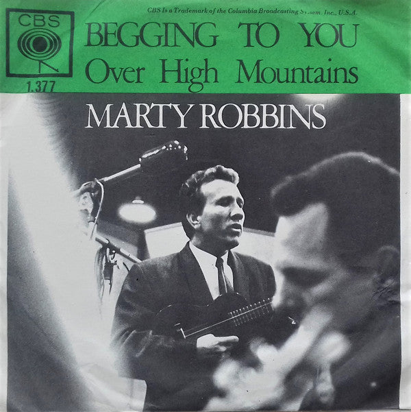 Marty Robbins : Begging To You / Over High Mountain (7")