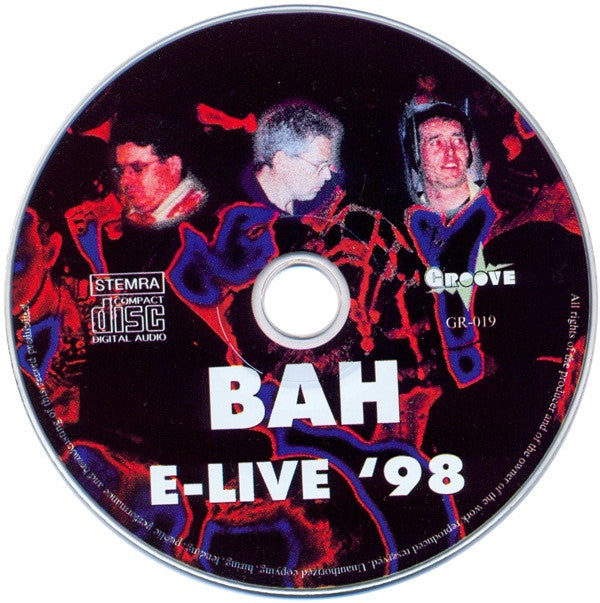 Ron Boots - Kees Aerts - Harold van der Heijden : BAH - E-Live '98 (CD, Single, Ltd, Num)