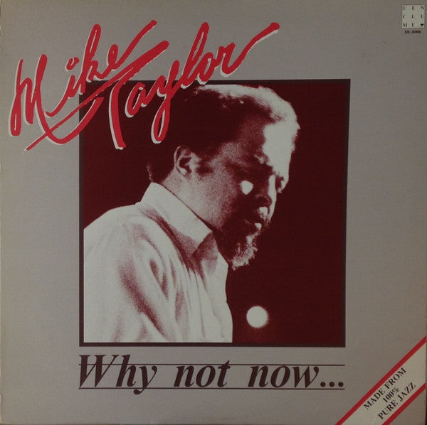 Mike Taylor (36) : Why Not Now... (LP)