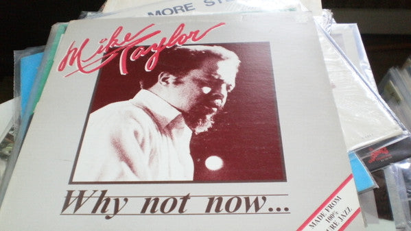 Mike Taylor (36) : Why Not Now... (LP)