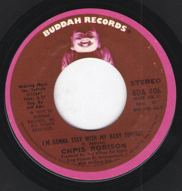 Chris Robison : I'm Gonna Stay With My Baby Tonight (7", Single, Promo)