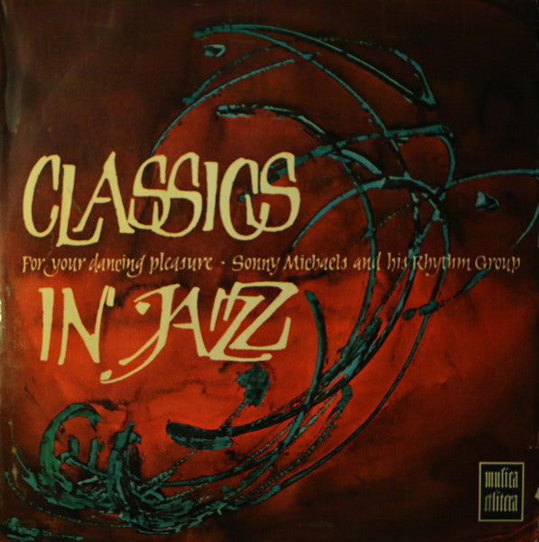 Sonny Michaels And His Rhythm Group : Classics In Jazz For Your Dancing Pleasure (LP)