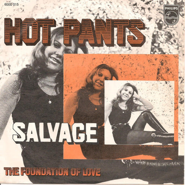 Salvage (3) : Hot Pants / The Foundation Of Love (7", Single, Mono)