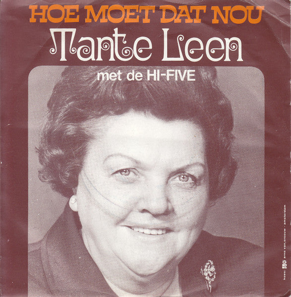 Johnny Jordaan / Tante Leen : Bedankt Lieve Mensen / Hoe Moet Dat Nou (7", Single, Spl)