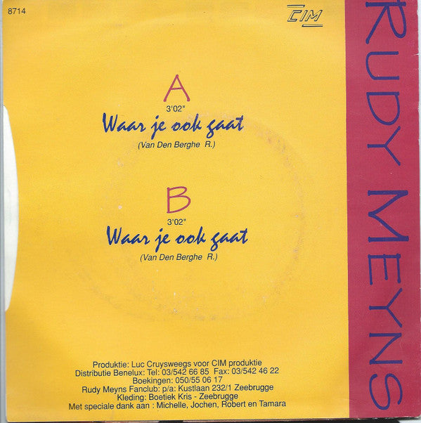 Rudy Meyns : Waar Je Ook Gaat (7", Single)