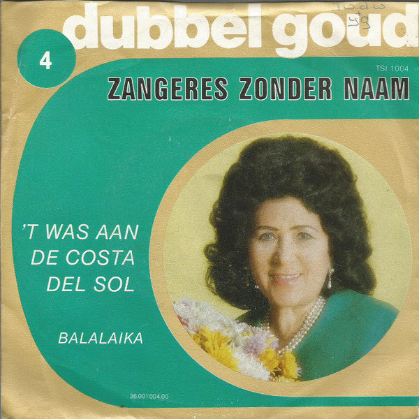 Zangeres Zonder Naam : 't Was Aan De Costa Del Sol / Balalaika (7", Single)