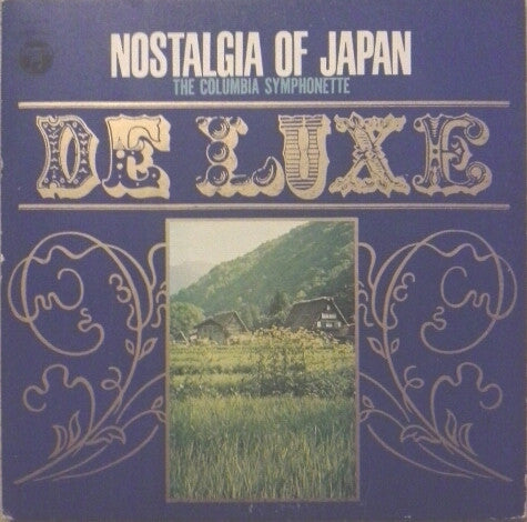 The Columbia Symphonette : Nostalgia Of Japan (LP)