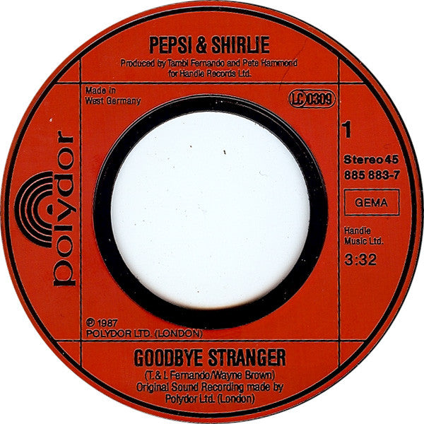 Pepsi & Shirlie : Goodbye Stranger (7", Single)