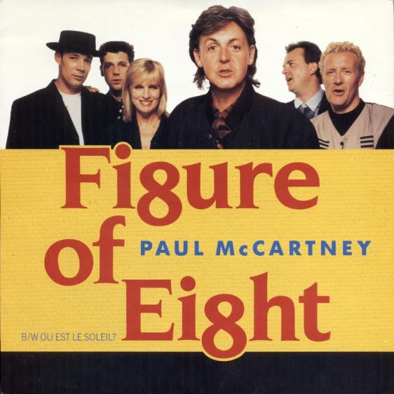 Paul McCartney : Figure Of Eight / Ou Est Le Soleil? (7", Single, Pap)