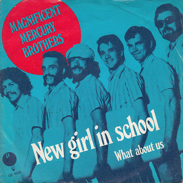 The Magnificent Mercury Brothers : New Girl In School (7", Single)