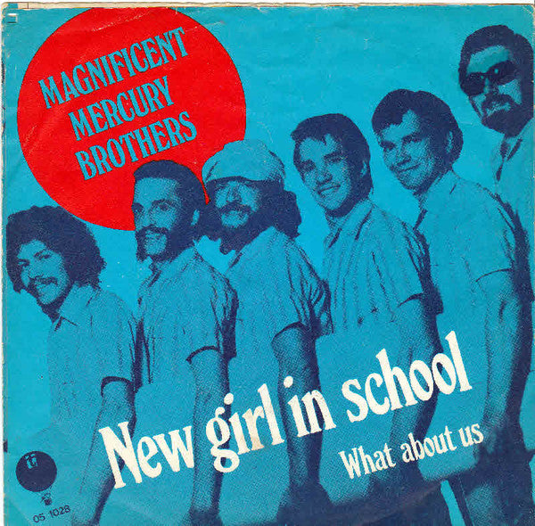 The Magnificent Mercury Brothers : New Girl In School (7", Single)