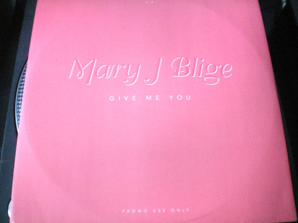 Mary J. Blige : Give Me You (12", Promo)
