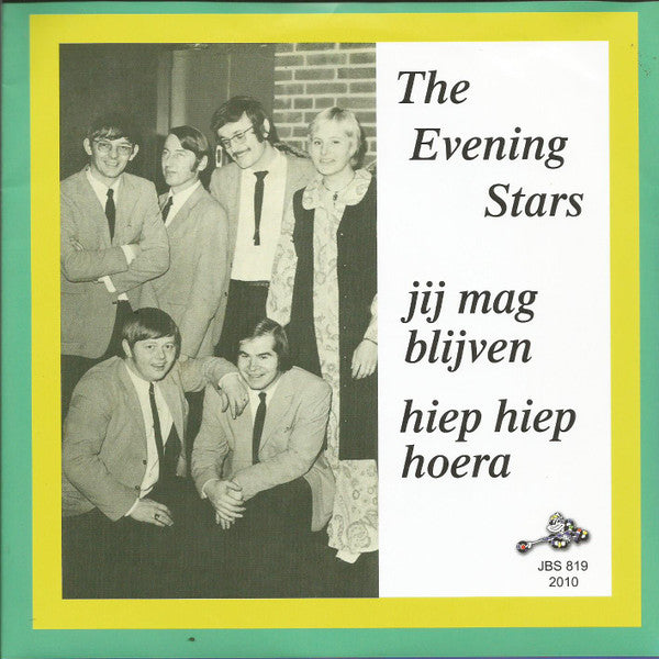 The Evening Stars (2) : Jij Mag Blijven / Hiep Hiep Hoera (7", Single, RE)