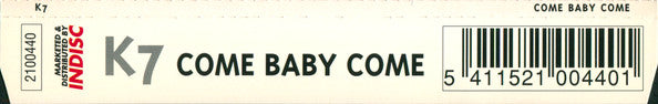 K7 : Come Baby Come (CD, Maxi)