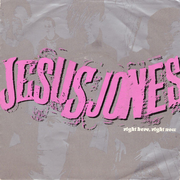 Jesus Jones : Right Here, Right Now (7", Single, Sil)