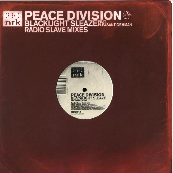 Peace Division Feat. Pleasant Gehman : Blacklight Sleaze (Radio Slave Mixes) (12")