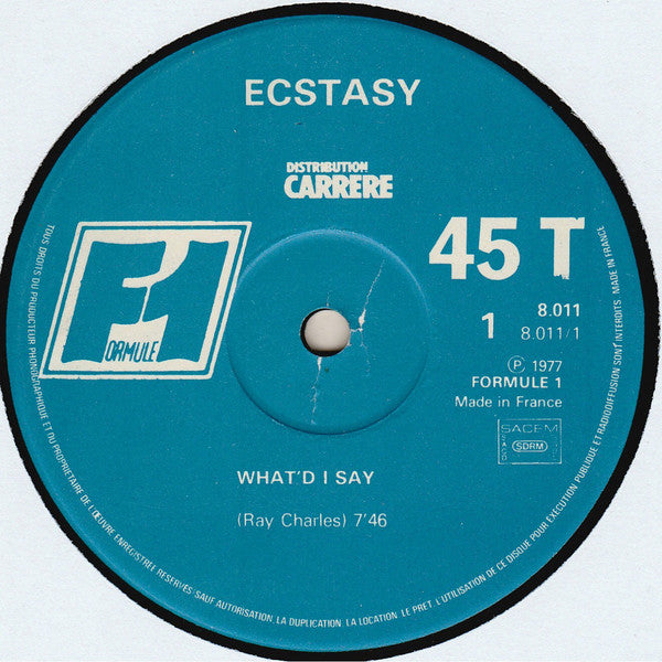 Ecstasy : What'd I Say (Version Intégrale Club) (12", Maxi)
