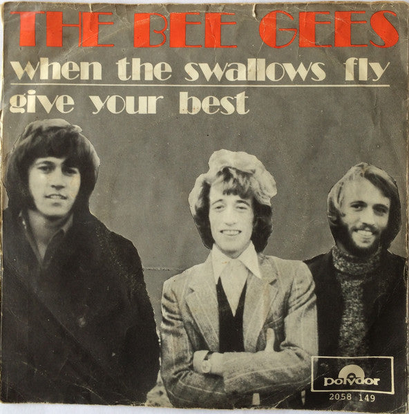 The Bee Gees* : When The Swallows Fly (7", Single)