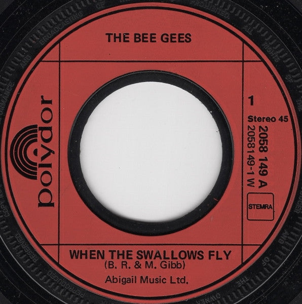 The Bee Gees* : When The Swallows Fly (7", Single)