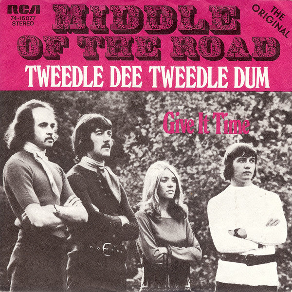 Middle Of The Road : Tweedle Dee Tweedle Dum (7", Single)