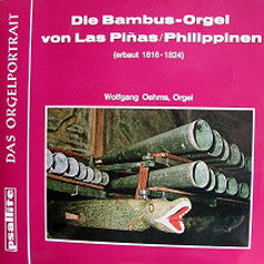 Wolfgang Oehms : Die Bambus-Orgel Von Las Piñas / Philippinen (LP)