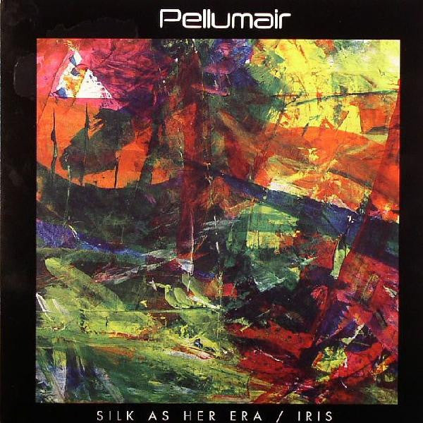 Pellumair : Silk As Her Era / Iris (7", Single)