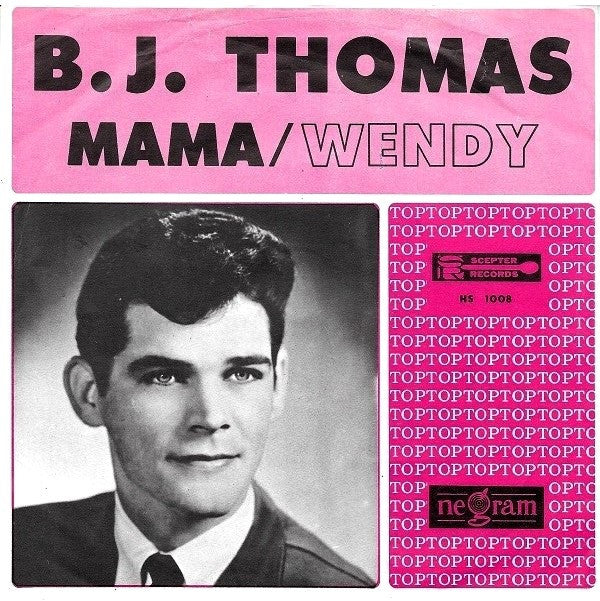 B.J. Thomas : Mama / Wendy (7", Single)
