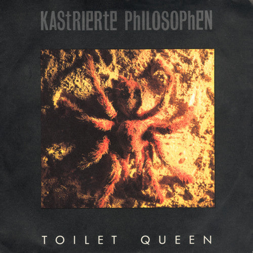 Kastrierte Philosophen : Toilet Queen (7")