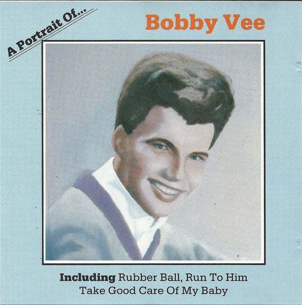 Bobby Vee : A Portrait Of Bobby Vee (CD, Comp, Mono)