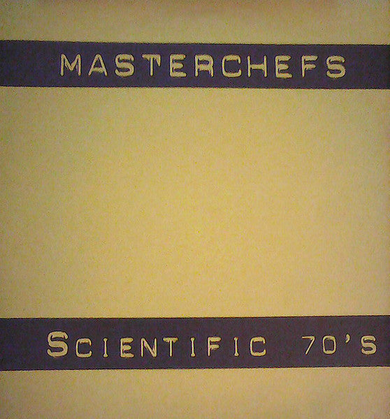Masterchefs : Scientific 70's (12", Maxi)