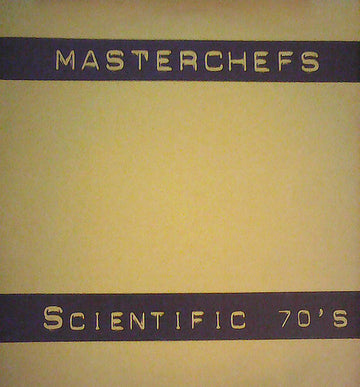 Masterchefs : Scientific 70's (12", Maxi)