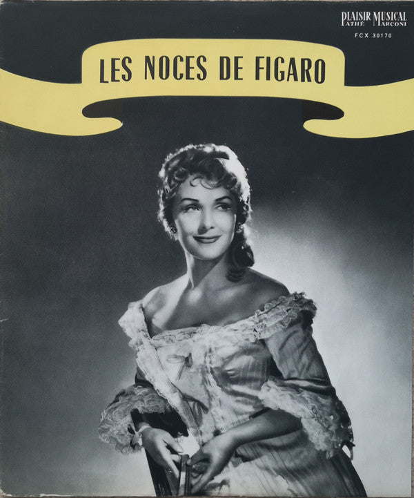 Wolfgang Amadeus Mozart - Elisabeth Schwarzkopf, Irmgard Seefried, Sena Jurinac, Erich Kunz, George London (2), Wiener Staatsopernchor, Wiener Philharmoniker, Herbert von Karajan : Les Noces De Figaro (Extraits) (LP, Mono)