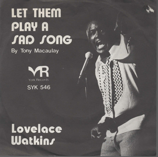 Lovelace Watkins : Let Them Play A Sad Song (7", Single, Promo)