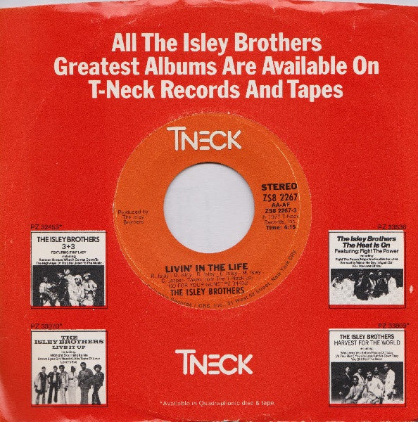 The Isley Brothers : Livin' In The Life / Go For Your Guns (7", Styrene, Ter)