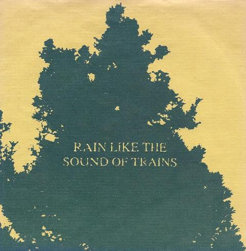 Rain Like The Sound Of Trains : Incoming (7")