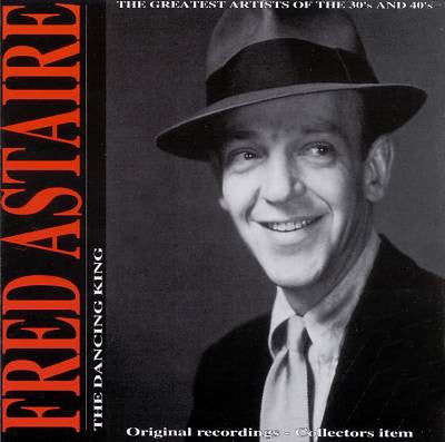 Fred Astaire : The Dancing King (CD, Comp)