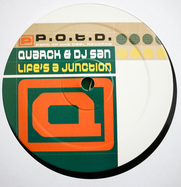 Quarck & DJ San : Life's A Junction (12")
