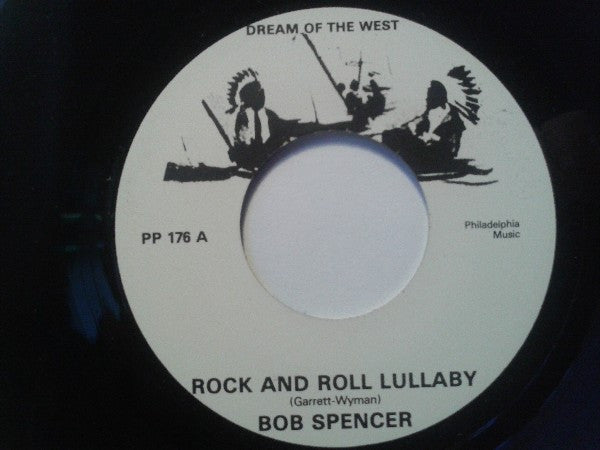 Bob Spencer (5) : Rock And Roll Lullaby / The One I'm Waiting For (7", Single, RE)