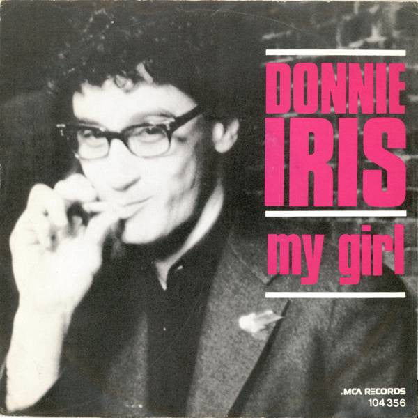 Donnie Iris : My Girl (7", Single)