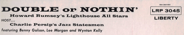 Howard Rumsey's Lighthouse All-Stars Host Charlie Persip's Jazz Statesmen With Lee Morgan, Benny Golson, Wynton Kelly : Double Or Nothin' (LP, Album, Mono, RE)