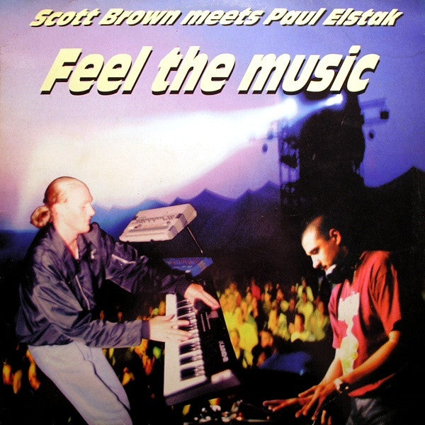 Scott Brown Meets Paul Elstak : Feel The Music (12")
