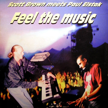 Scott Brown Meets Paul Elstak : Feel The Music (12")