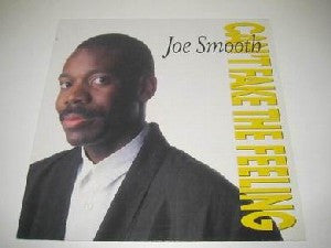 Joe Smooth : Can't Fake The Feeling (12")