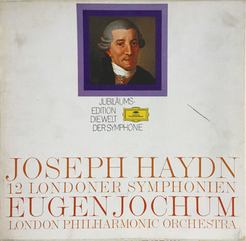 Joseph Haydn – Eugen Jochum, London Philharmonic Orchestra : 12 Londoner Symphonien (6xLP + Box)