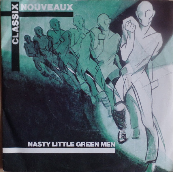 Classix Nouveaux : Nasty Little Green Men (7", Single)